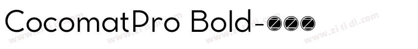 CocomatPro Bold字体转换